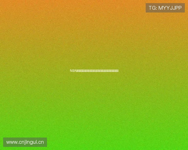 NBA直播在线观看来球网为您带来精彩赛事实况全程跟踪实时更新